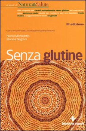 Senza glutine - Nicola Michieletto - Monica Negroni