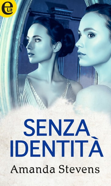 Senza identità (eLit) - Amanda Stevens