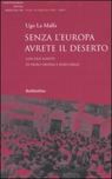 Senza l'Europa avrete il deserto - Ugo La Malfa