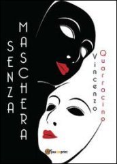 Senza maschera