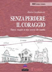 Senza perdere il coraggio