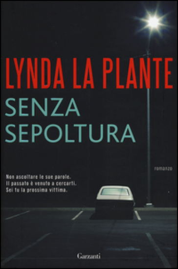 Senza sepoltura - Lynda La Plante