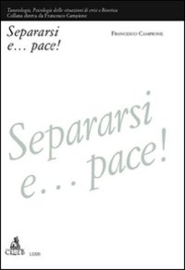 Separarsi e... pace! - Francesco Campione