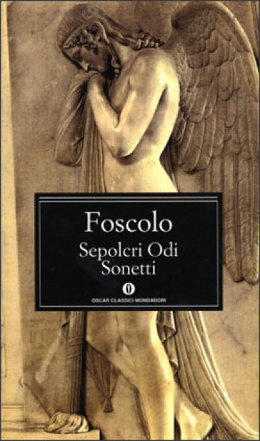 Sepolcri-Odi-Sonetti - Ugo Foscolo