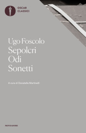 Sepolcri-Odi-Sonetti - Ugo Foscolo