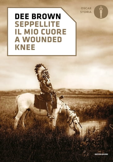 Seppellite il mio cuore a Wounded Knee - Dee Brown