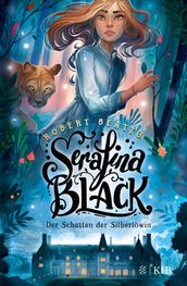 Serafina Black Der Schatten der Silberlöwin