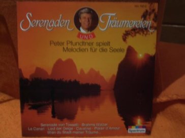 Serenaden und traeumereie - PETER PFUNDTNER