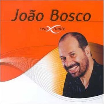 Serie sem limite - Joao Bosco