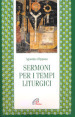 Sermoni per i tempi liturgici