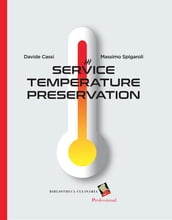 Service temperature preservation