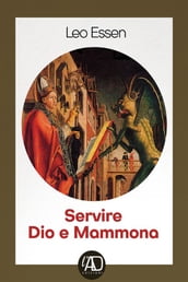 Servire Dio e Mammona