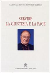 Servire la giustizia e la pace