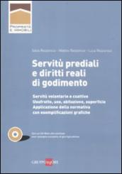 Servitù prediali e diritti reali di godimento. Con CD-ROM