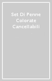 Set Di Penne Colorate Cancellabili