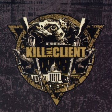 Set for extinction - Kill the Client