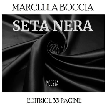 Seta Nera - Marcella Boccia