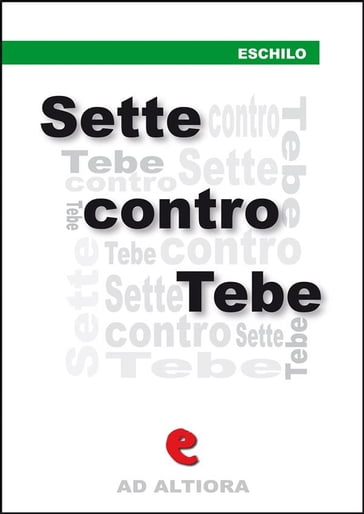 Sette contro Tebe - Eschilo