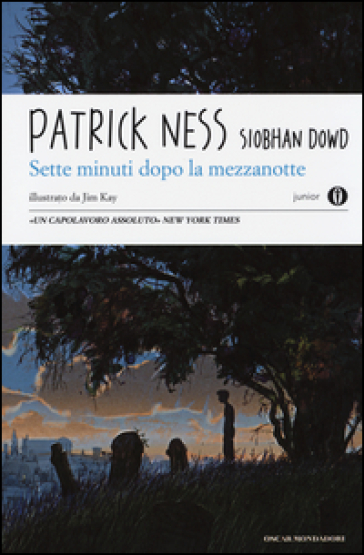 Sette minuti dopo la mezzanotte - Patrick Ness - Siobhan Dowd