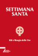 Settimana santa. Riti e liturgia delle ore