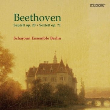 Settimino op.20, sestetto op.71 - Ludwig van Beethoven