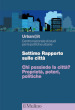 Settimo rapporto sulle città. Chi possiede la città? Proprietà, poteri, politiche