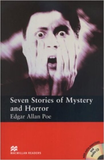 Seven stories of mistery and horror. Per la Scuola media - Edgar Allan Poe