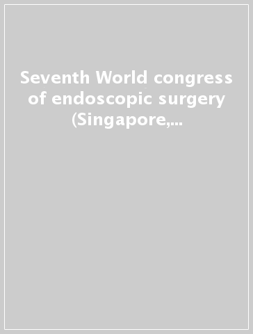 Seventh World congress of endoscopic surgery (Singapore, 1-4 June 2000)