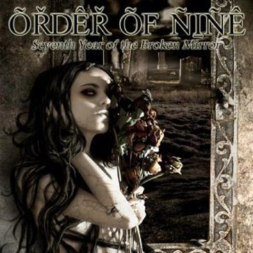 Seventh year of the.. - ORDER OF NINE