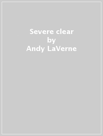 Severe clear - Andy LaVerne