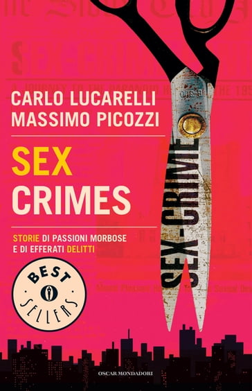 Sex Crimes - Massimo Picozzi - Carlo Lucarelli