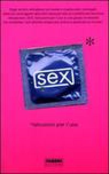 Sex. Istruzioni per l'uso - Stephen Arnott