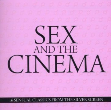 Sex and the cinema