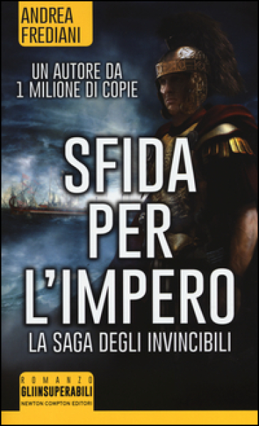 Sfida per l'impero. La saga degli invincibili - Andrea Frediani