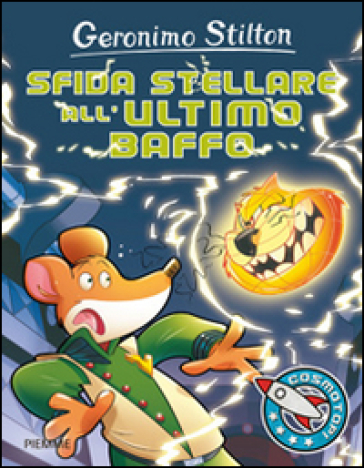 Sfida stellare all'ultimo baffo. Ediz. illustrata - Geronimo Stilton