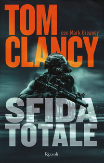 Sfida totale - Tom Clancy - Mark Greaney