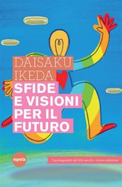 Sfide e visioni per il futuro