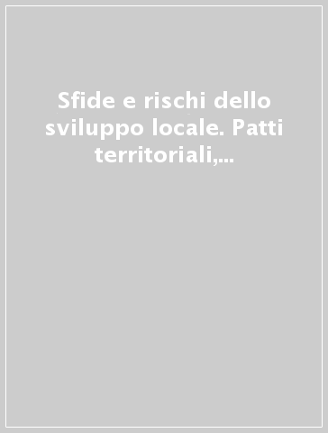 Sfide e rischi dello sviluppo locale. Patti territoriali, imprenditori e lavoro in Sicilia