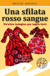 Sfilata rosso sangue. Un altra indagine per taglie forti