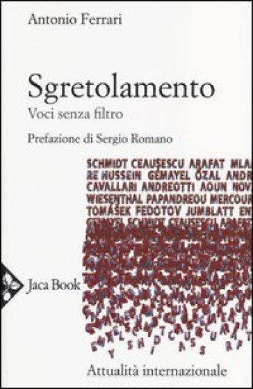 Sgretolamento. Voci senza filtro - Antonio Ferrari