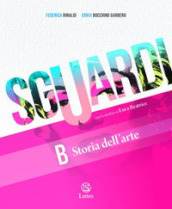 Sguardi. Per la Scuola media. Con e-book. Con espansione online. Vol. A-B-C: Tecniche e comunicazione visiva-Storia dell arte-Cittadini con l arte