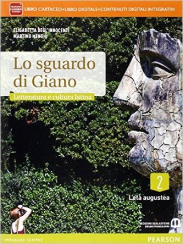 Sguardo di Giano. Per i Licei. Con e-book. Con espansione online. 2. - Elisabetta Degl