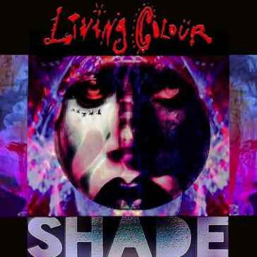 Shade - Living Colour