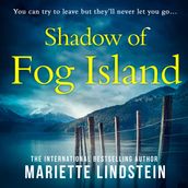 Shadow of Fog Island: From the international bestselling author comes the most chilling psychological thriller set in a deadly cult (Fog Island Trilogy, Book 2)