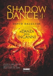 Shadowdance I - La danza degli inganni