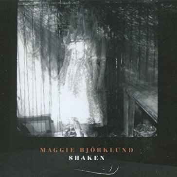 Shaken - MAGGIE BJORKLUND