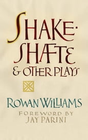 Shakeshafte and Other Plays