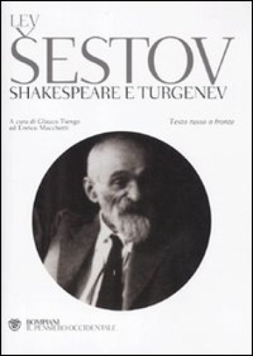 Shakespeare e Turgenev. Testo russo a fronte - Lev Sestov