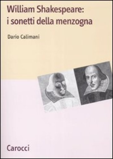 Shakespeare: i sonetti della menzogna - Dario Calimani