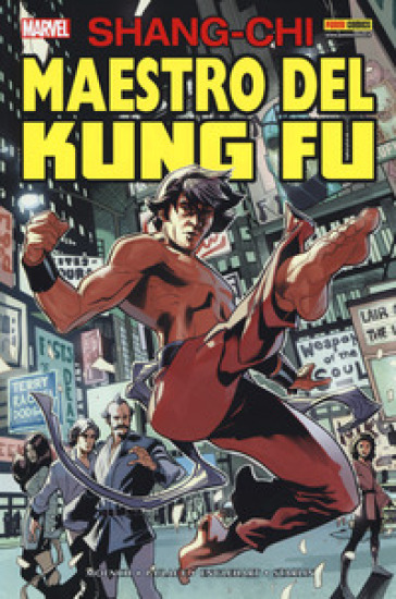 Shang-Chi. Maestro del kung fu. 1. - Doug Moench - Paul Gulacy - Steve Englehart - Jim Starlin